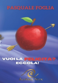 Vuoi la Felicità? Eccola!