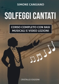 Solfeggi Cantati: Corso completo con basi musicali e video lezioni