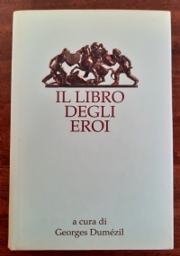 Il libro degli eroi. Leggende sui Narti di 