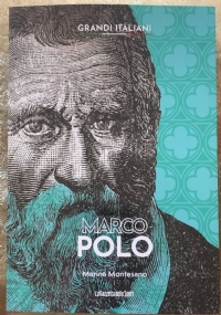 Grandi italiani n. 6 - Marco Polo