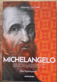 Grandi italiani n. 5 - Michelangelo Buonarroti