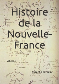 Histoire de la Nouvelle-France: Volume 4