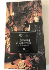 Il fantasma di Canterville e altri racconti di 