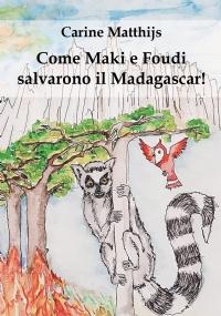 Come Maki e Foudi salvarono il Madagascar!