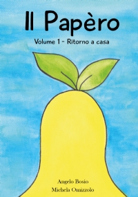 Il Papèro. Volume 1. Ritorno a casa