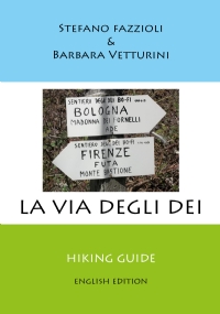 La via degli Dei. English edition