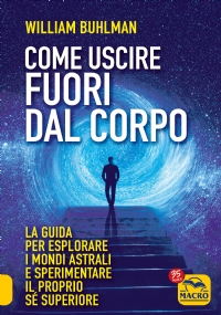 Come Uscire Fuori dal Corpo