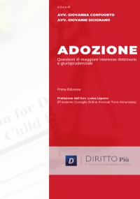 Adozione e Questioni di Maggiore Interesse Dottrinario e Giurisprudenziale di Giovanna Confuorto, Giovanni Sicignano