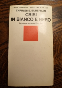 Crisi in bianco e nero   Il problema negro negli Stati Uniti di 