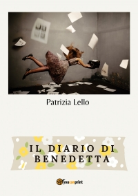 Il diario di Benedetta di Patrizia Lello