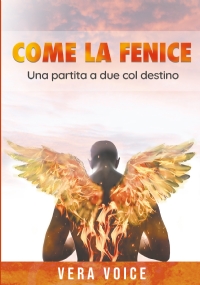 Come la fenice di Vera Voice