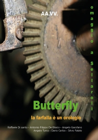 Butterfly - la farfalla è un orologio di AA.VV.