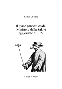 Il piano pandemico del Ministero della Salute aggiornato al 2022 di Luigi Siviero