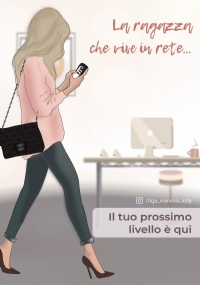 Planner per imprenditori digitali LA RAGAZZA CHE VIVE IN RETE (crescita, mindset, risultati) di Lolly Ivanova