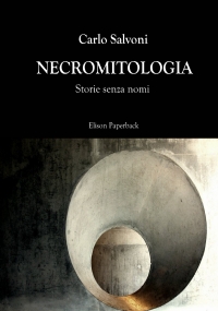 Necromitologia di Carlo Salvoni