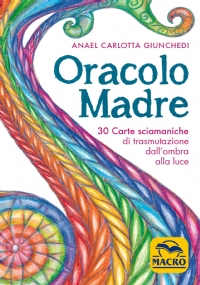 Oracolo Madre di Anael Carlotta Giunchedi