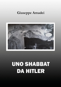 Uno Shabbat da Hitler di Giuseppe Amadei