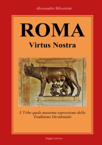 Roma Virtus Nostra di Alessandro Silvestrini