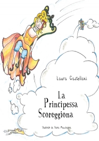 La Principessa Scoreggiona di Laura Castellani