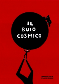 Il buio cosmico di Monica Fabbri