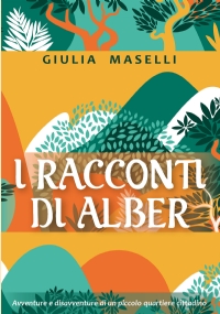 I racconti di Alber di Giulia Maselli