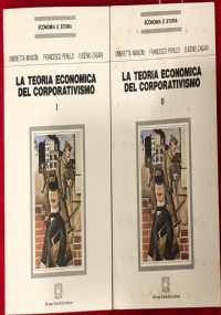 La teoria economica del corporativismo Vol. I-II di Ombretta Mancini, Francesco Perillo, Eugenio Zagari