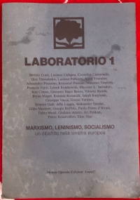 Laboratorio 1. Marxismo, Leninismo, Socialismo: un dibattito nella sinistra europea di AA.VV.