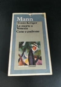 Tonio Kroger La morte a Venezia Cane e Padrone di 