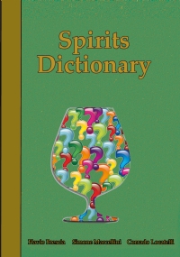 Spirits Dictionary di Simone Marcellini, Flavio Brescia, Corrado Locatelli