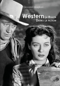 Western. La realtà dietro la fiction di Giovanni Maglioni