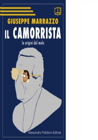 Il camorrista. Vita segreta di don Raffaele Cutolo di Giuseppe Marrazzo