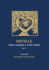 NEVILLE Opere complete e scritti inediti Vol.2 di Francesco Giacovazzo