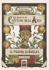 Dai Diari Di un Capitano Dell’Aria - il Tesoro Di Smiley di Federico Grasso