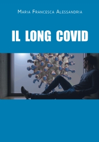 Il Long Covid di Maria Francesca Alessandria