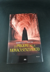 La Prigione Della Monaca Senza Volto - Simoni Marcello