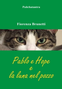 Pablo e Hope e la luna nel pozzo di Fiorenza Brunetti