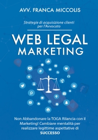 Web Legal Marketing di Franca Miccolis