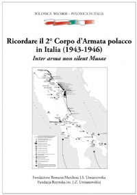 Ricordare il 2° Corpo d’Armata polacco in Italia (1943-1946) di AA.VV.