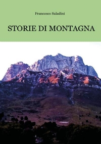 Storie di montagna di Francesco Saladini