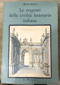 Le stagioni della civiltà letteraria italiana di Mario Santoro