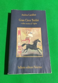 GRAN CIRCO TADDEI E ALTRE STORIE DI VIGATA di 