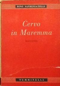 Cervo in Maremma. Racconti di 