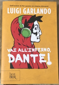 Vai all’Inferno, Dante! di Luigi Garlando