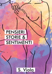 Pensieri Storie & Sentimenti di S. Viola