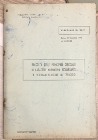 Raccolta delle principali circolari di carattere normativo riguardanti la regolamentazione di esercizio di Ferrovie dello Stato Servizio movimento