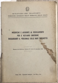 Modifiche e aggiunte al regolamento per il vestiario uniforme riguardanti il personale delle navi traghetto di Ministero dei Trasporti Ferrovie dello Stato Direzione Generale