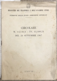 Circolare M. 112/46/4 - TV. 41/400.24 del 20 Settembre 1967 di Ministero dei Trasporti Ferrovie dello Stato Direzione Generale