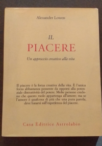 Il piacere. Un approccio creativo alla vita di 