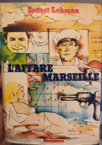 L’affare Marseille di Ernest Lehman