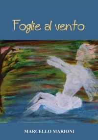 Foglie al vento di Marcello Marioni